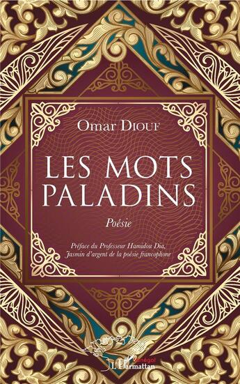 Couverture du livre « Les mots paladins » de Omar Diouf aux éditions L'harmattan