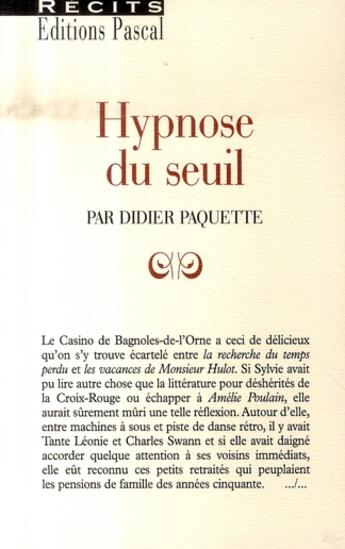 Couverture du livre « Hypnose du seuil » de Didier Paquette aux éditions Pascal