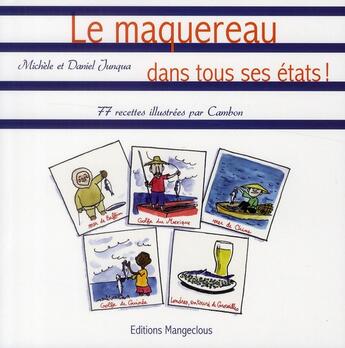 Couverture du livre « Le maquereau dans tous ses états ! » de Daniel Junqua et Michele Junqua aux éditions Mangeclous