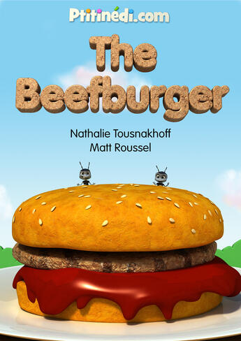 Couverture du livre « The beefburger » de Nathalie Tousnakhoff et Matthieu Roussel aux éditions Ptitinedi.com