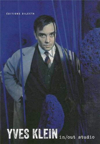 Couverture du livre « Yves Klein:In/Out Studio (English) » de Koddenberg Matthias aux éditions Dilecta