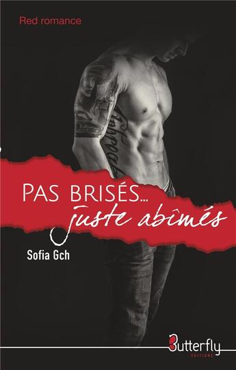 Couverture du livre « Pas brisés, juste abîmé » de Sofia Gch aux éditions Butterfly