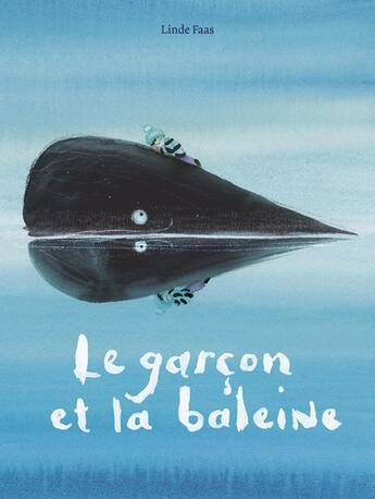 Couverture du livre « Le garçon et la baleine » de Linde Faas aux éditions Kaleidoscope