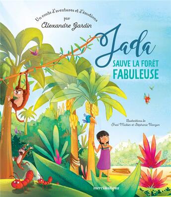 Couverture du livre « Jada, la sauveuse de la forêt » de Alexandre Jardin aux éditions Mercileslivres