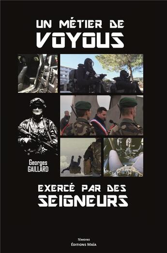 Couverture du livre « Un métier de voyous exercé par des seigneurs » de Georges Gaillard aux éditions Editions Maia