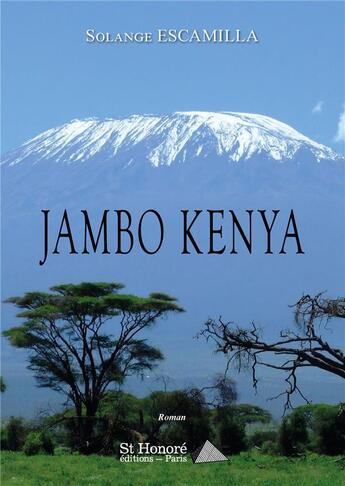 Couverture du livre « Jambo kenya » de Escamilla Solange aux éditions Saint Honore Editions