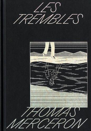 Couverture du livre « Les trembles » de Thomas Merceron aux éditions Quintal