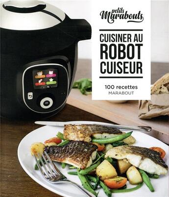 Couverture du livre « Les petits Marabout ; cuisiner au robot cuiseur » de  aux éditions Marabout