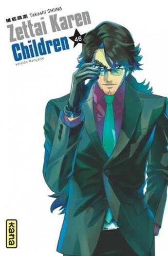 Couverture du livre « Zettai Karen Children Tome 46 » de Takashi Shiina aux éditions Kana