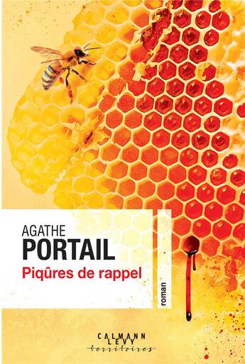 Couverture du livre « Piqûres de rappel » de Agathe Portail aux éditions Calmann-levy