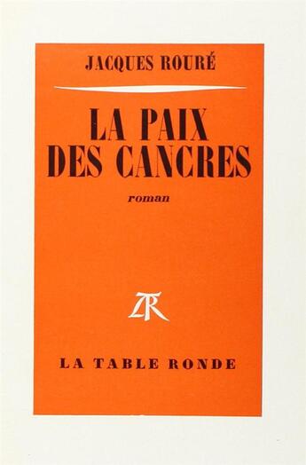 Couverture du livre « La paix des cancres » de Jacques Roure aux éditions Table Ronde