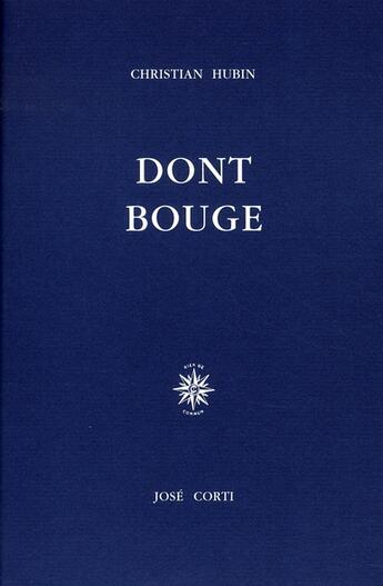 Couverture du livre « Dont bouge » de Christian Hubin aux éditions Corti