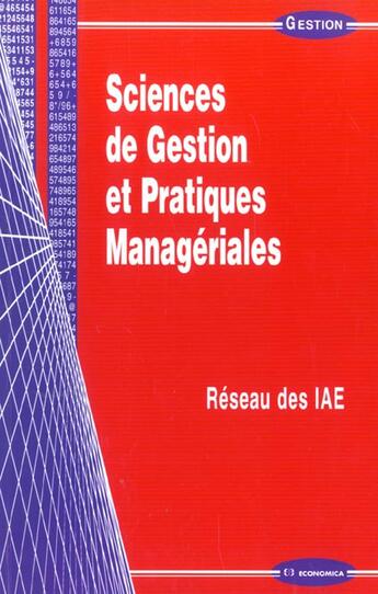 Couverture du livre « SCIENCES DE GESTION ET PRATIQUES MANAGERIALES » de Reseau Des Iae/ aux éditions Economica