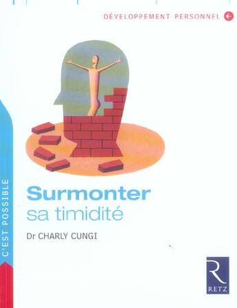 Couverture du livre « Surmonter sa timidite » de Charly Cungi aux éditions Retz