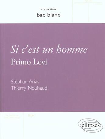 Couverture du livre « Primo levi, si c'est un homme » de Arias aux éditions Ellipses Marketing