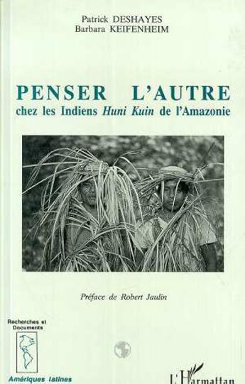 Couverture du livre « Penser l'autre chez les indiens humi kuin de l'amazonie » de  aux éditions L'harmattan