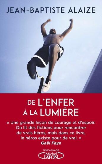 Couverture du livre « De l'enfer à a lumière » de Jean-Baptiste Alaize aux éditions Michel Lafon