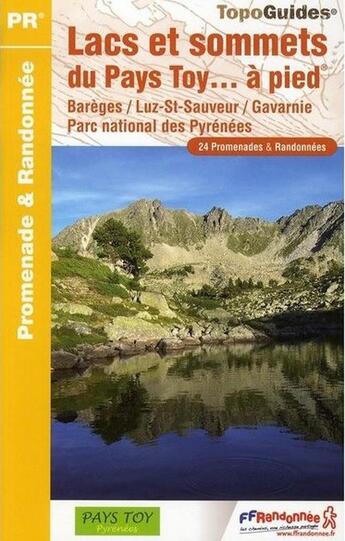 Couverture du livre « Lacs et sommets du Pays Toy à pied ; 65 - PR - ST04 » de  aux éditions Ffrp