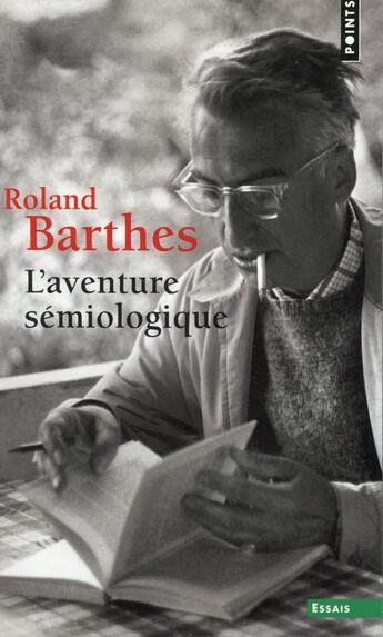 Couverture du livre « L'aventure sémiologique » de Roland Barthes aux éditions Points