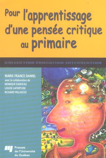 Couverture du livre « Pour l'apprentissage d'une pensée critique au primaire (édition 2005) » de Marie-France Daniel aux éditions Pu De Quebec
