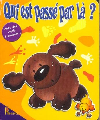 Couverture du livre « Qui Est Passe Par La ? » de Anne Bernard aux éditions Hemma