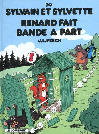 Couverture du livre « Sylvain et Sylvette T.30 ; Renard fait bande à part » de Jean-Louis Pesch aux éditions Dargaud