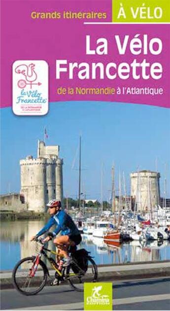 Couverture du livre « La vélo francette » de Olivier Scagnetti aux éditions Chamina