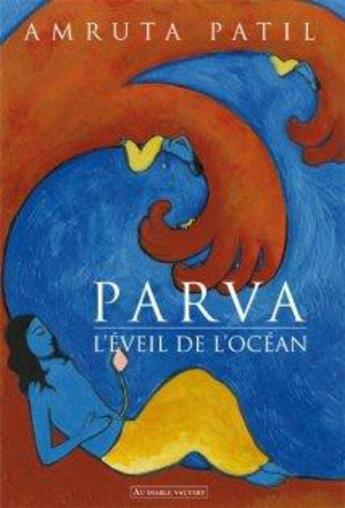 Couverture du livre « Parva ; l'éveil de l'océan » de Amruta Patil aux éditions Au Diable Vauvert