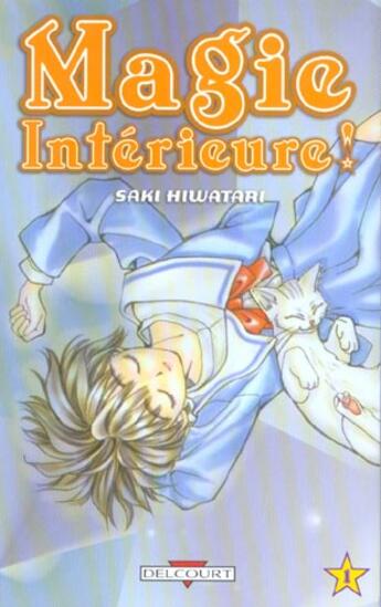 Couverture du livre « Magie intérieure Tome 1 » de Saki Hiwatari aux éditions Delcourt