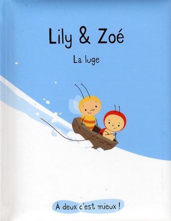 Couverture du livre « Lily et Zoé ; la luge » de Isabelle Gibert aux éditions Sarbacane