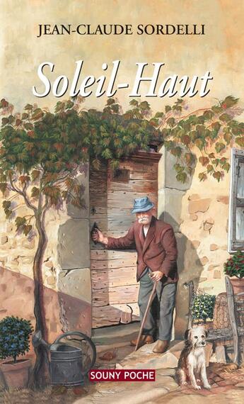 Couverture du livre « Soleil-haut » de Jean-Claude Sordelli aux éditions Lucien Souny