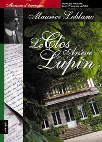 Couverture du livre « Clos de lupin (le) » de Francois Vicaire aux éditions Petit A Petit