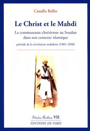 Couverture du livre « Le christ et le mahdi Tome 7 » de Camillo Ballin aux éditions Editions De Paris