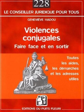 Couverture du livre « Violences conjugales : faire face et en sortir » de Genevieve Madou aux éditions Puits Fleuri