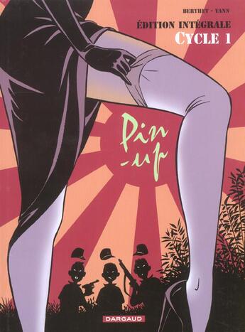 Couverture du livre « Pin-up : Intégrale vol.1 : cycle 1 ; poison Ivy » de Yann et Philippe Berthet aux éditions Dargaud