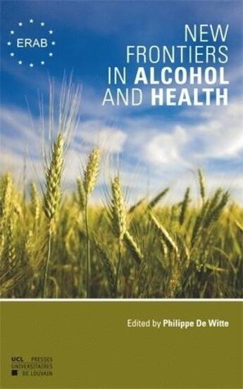 Couverture du livre « New frontiers in alcohol and health » de Philippe Dewitte aux éditions Pu De Louvain