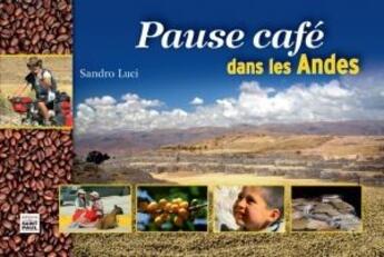 Couverture du livre « Pause café dans les Andes » de Sandro Luci aux éditions Saint Paul