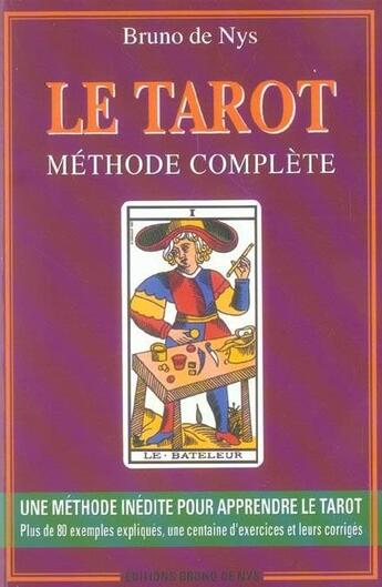 Couverture du livre « Le tarot : méthode complète (11e édition) » de Bruno De Nys aux éditions Bruno De Nys