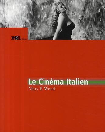 Couverture du livre « Le cinéma italien » de Mary P. Wood aux éditions L'arche