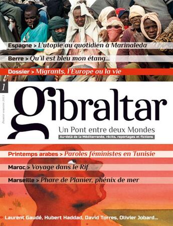 Couverture du livre « GIBRALTAR t.1 ; migrants, l'Europe ou la vie » de  aux éditions Un Pont Entre Deux Mondes