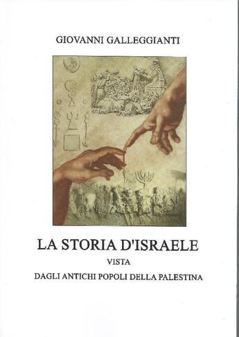 Couverture du livre « La storia d'Israele ; vista dagli antichi popoli della palestina » de Papazio aux éditions Giovanni Galleggianti