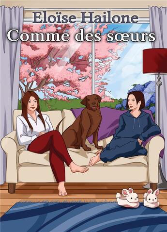 Couverture du livre « Comme des soeurs » de Eloise Hailone aux éditions Eloise Hailone