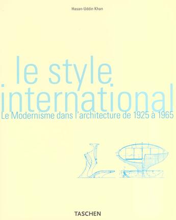 Couverture du livre « Le style international - le modernisme dans larchitecture - ad » de  aux éditions Taschen