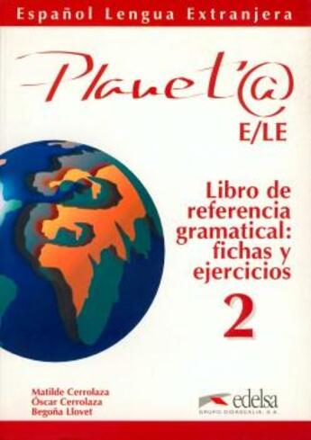 Couverture du livre « Planet@ 2 ; Cahier D'Activites » de O Cerrolaza et M Cerrolaza et B Llovet aux éditions Didier