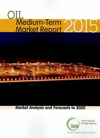 Couverture du livre « Oil medium-term market report 2015 » de Ocde aux éditions Ocde