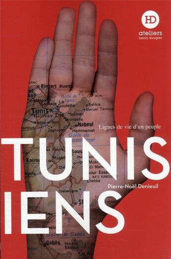 Couverture du livre « Tunisiens » de Pierre-Noel Denieuil aux éditions Ateliers Henry Dougier