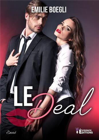 Couverture du livre « Le Deal » de Emilie Boegli aux éditions Evidence Editions