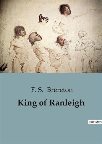 Couverture du livre « King of Ranleigh » de F. S. Brereton aux éditions Culturea