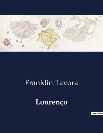 Couverture du livre « Lourenço » de Franklin Tavora aux éditions Culturea