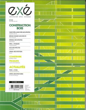 Couverture du livre « Exe n 43 - constructions bois - avril 2021 » de  aux éditions Architectures A Vivre